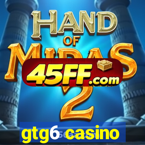 gtg6 casino